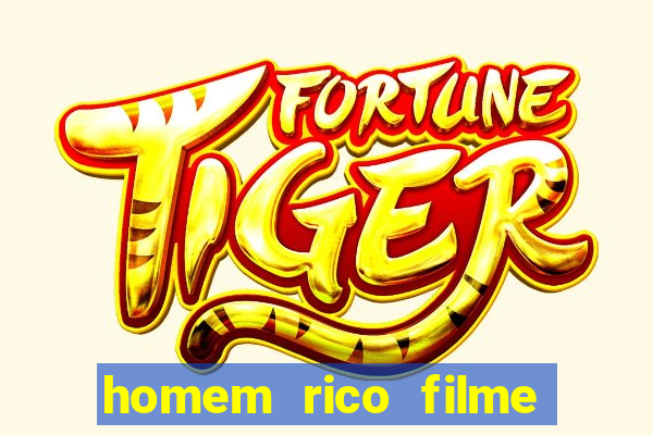 homem rico filme filme homem rico finge ser pobre para